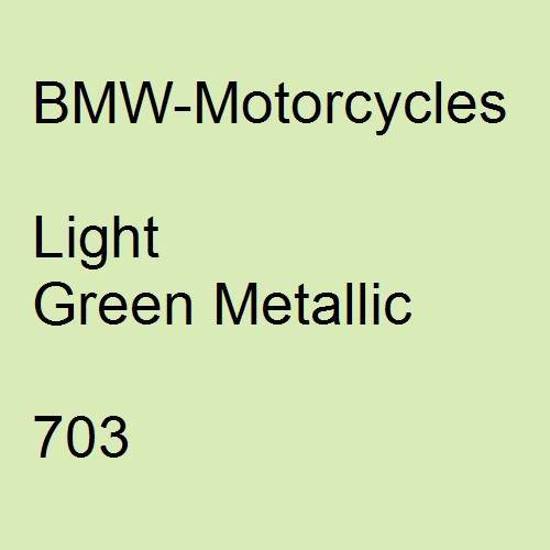 BMW-Motorcycles, Light Green Metallic, 703.